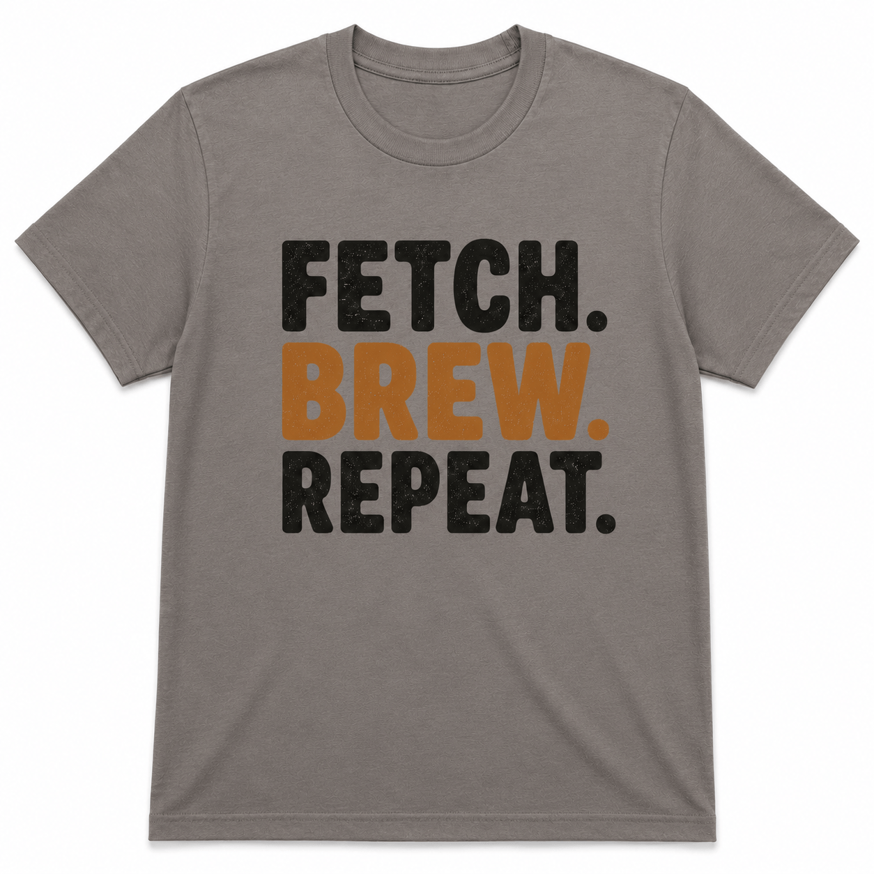 FETCH BREW REPEAT T-Shirt