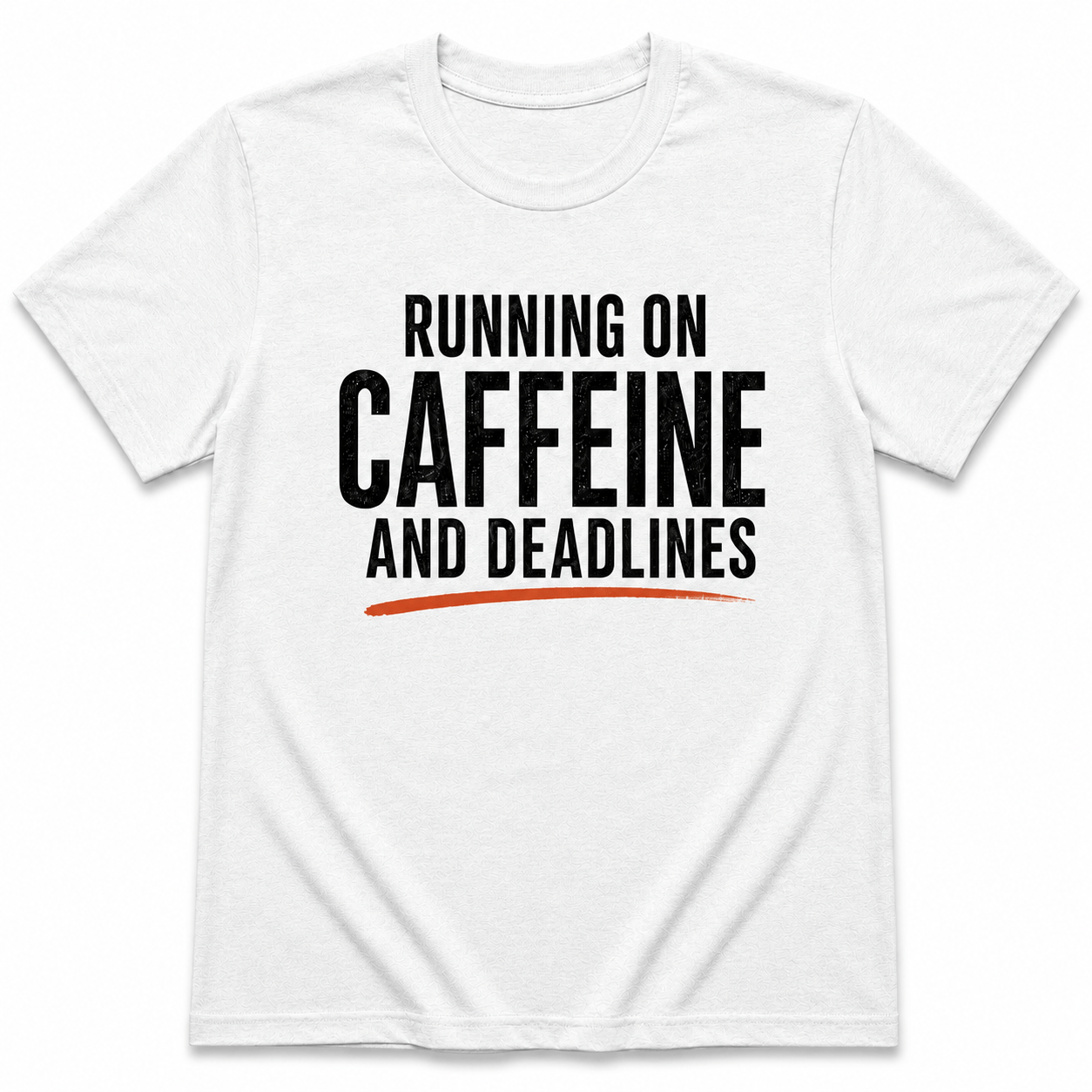 RUNNING ON CAFFEINE AND DEADLINE T-Shirt