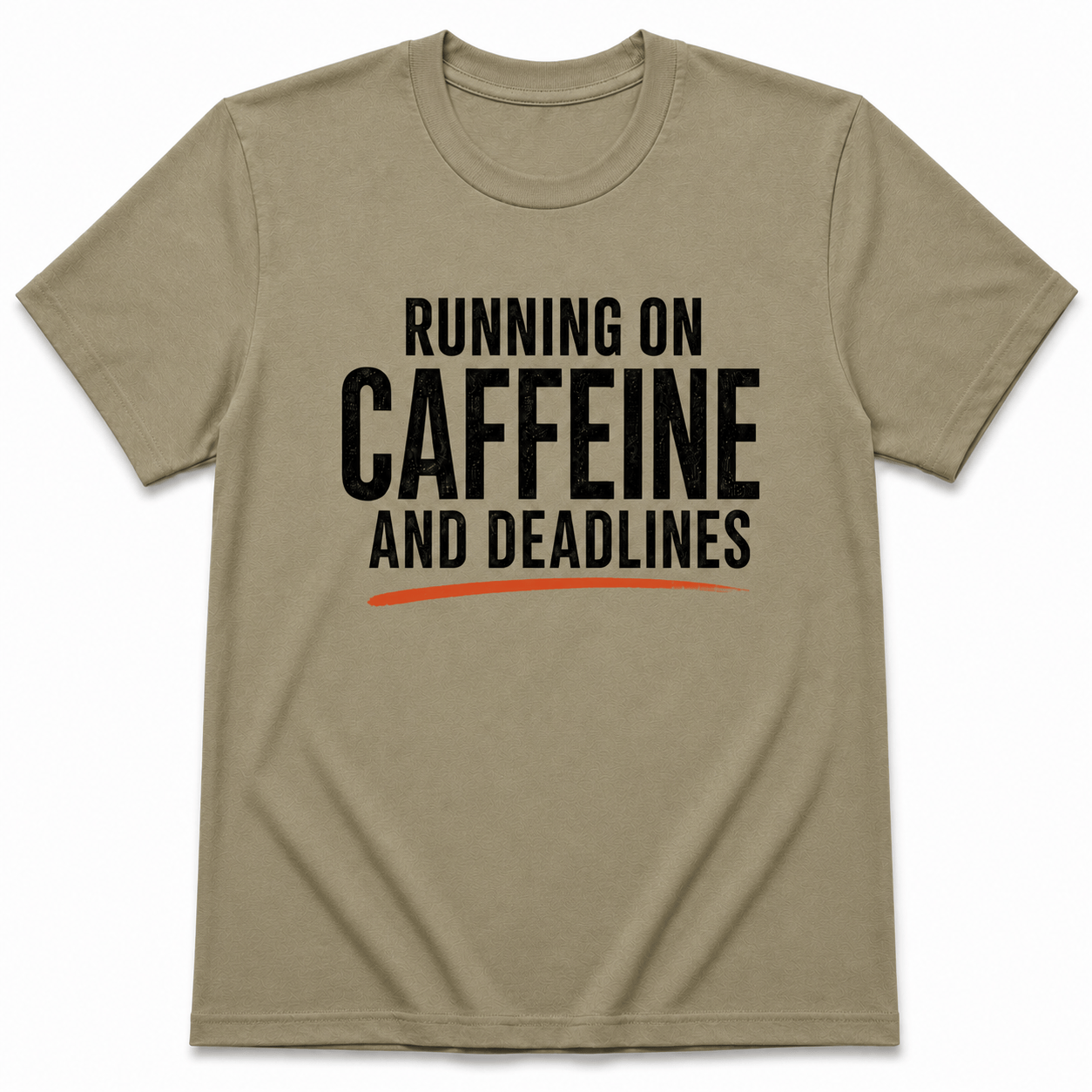 RUNNING ON CAFFEINE AND DEADLINE T-Shirt