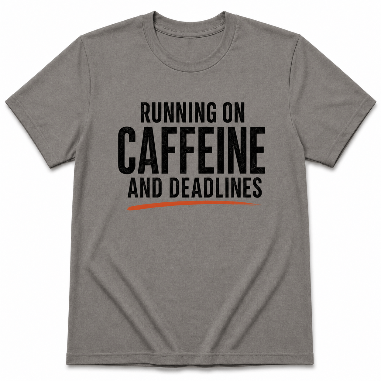 RUNNING ON CAFFEINE AND DEADLINE T-Shirt