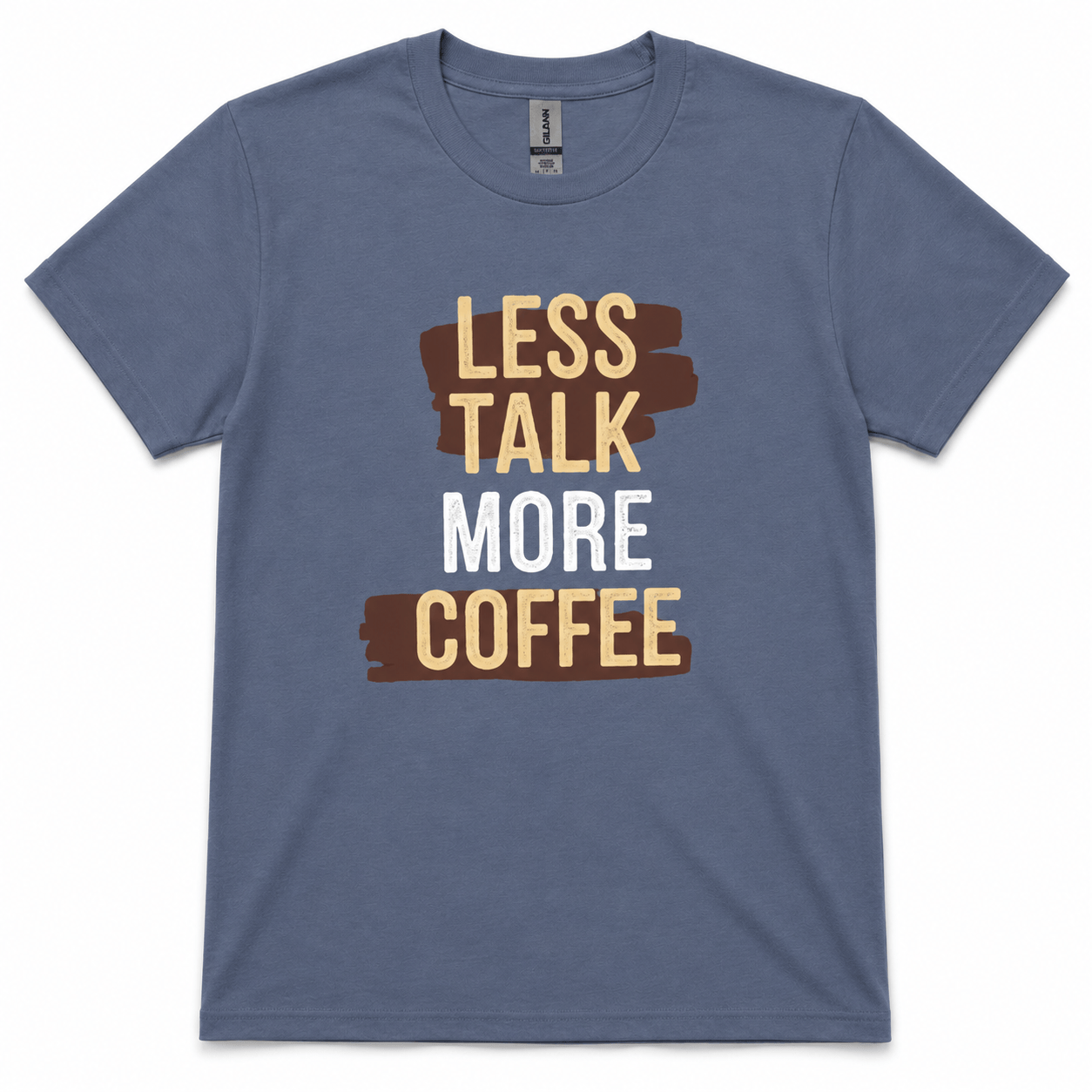LESS TALK MORE COFFEE