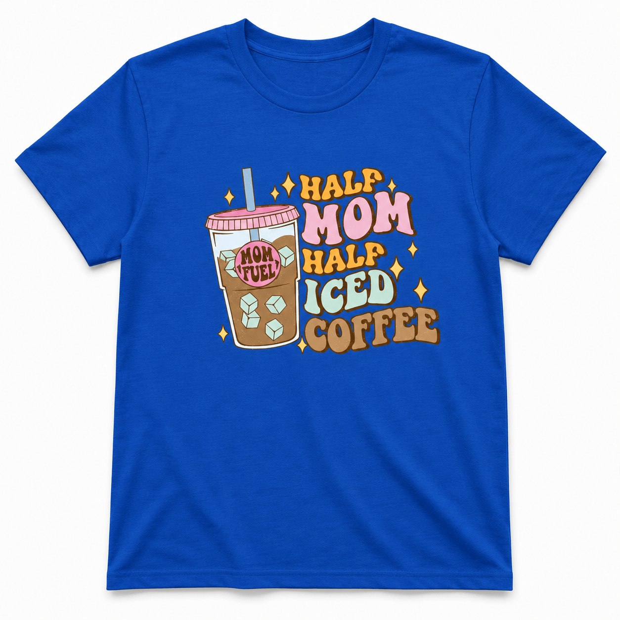 Half Mom Half Iced Coffee Shirt