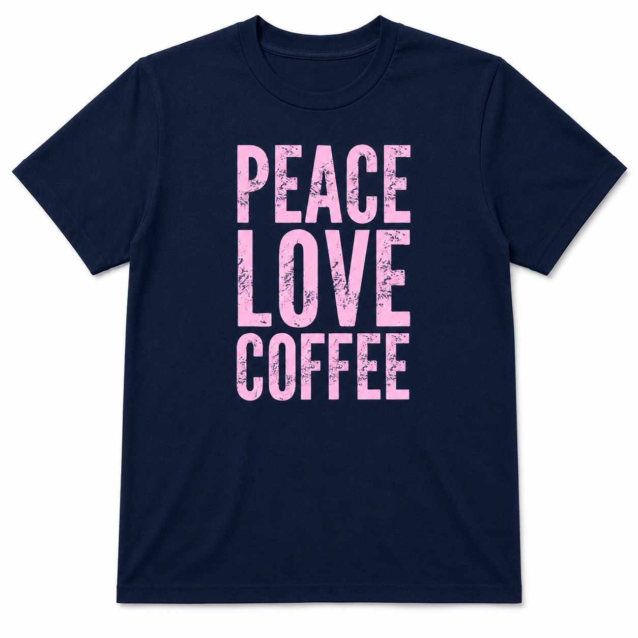 PEACE LOVE COFFEE 2 T-Shirt