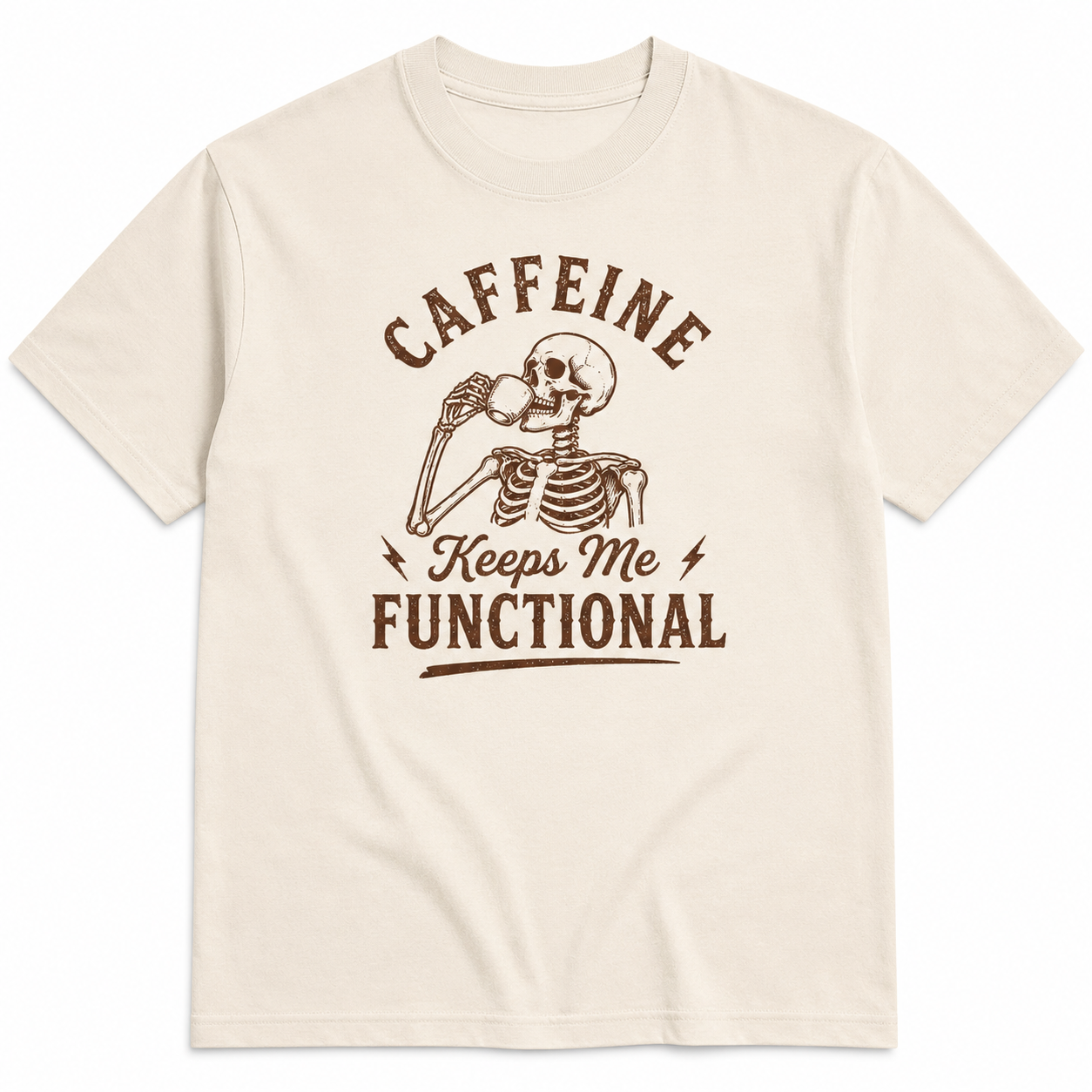 CAFFEINE keeps me FUNCTIONAL T-Shirt