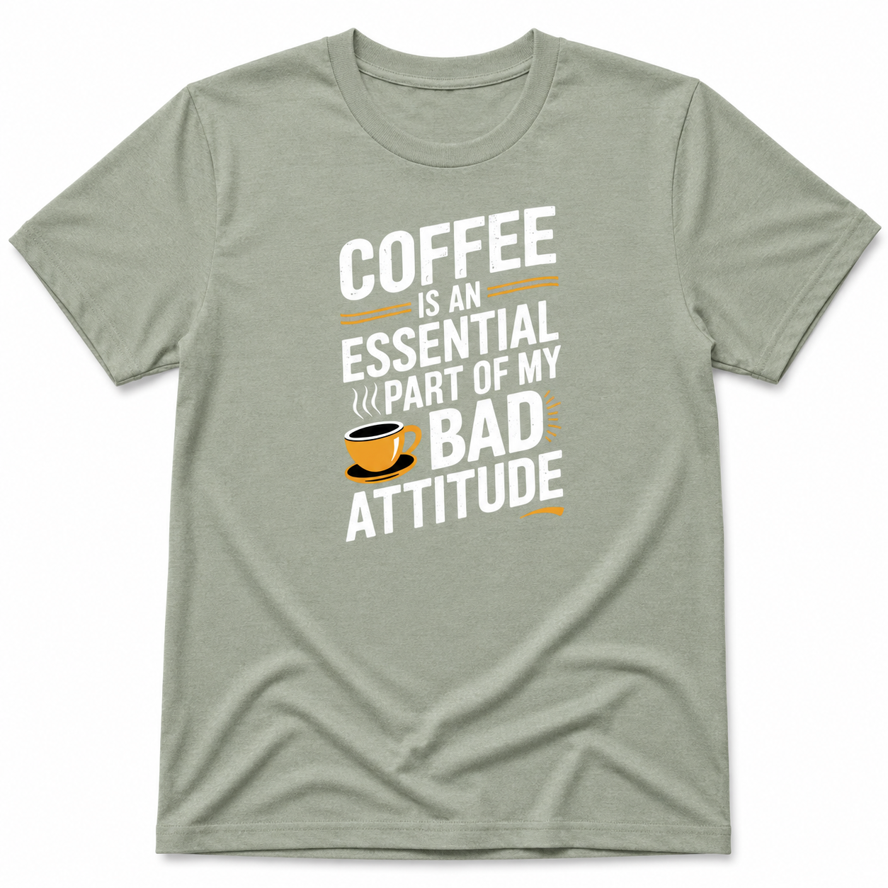 Coffee Is an Essential Part of My Bad Attitude Shirt