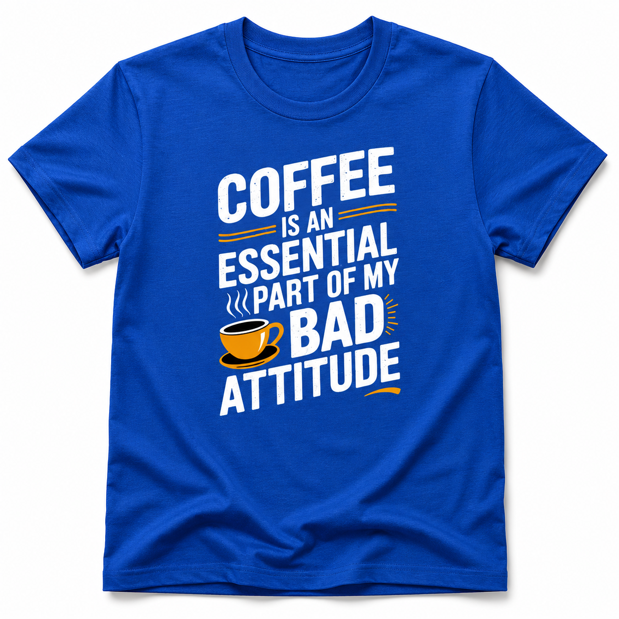 Coffee Is an Essential Part of My Bad Attitude Shirt