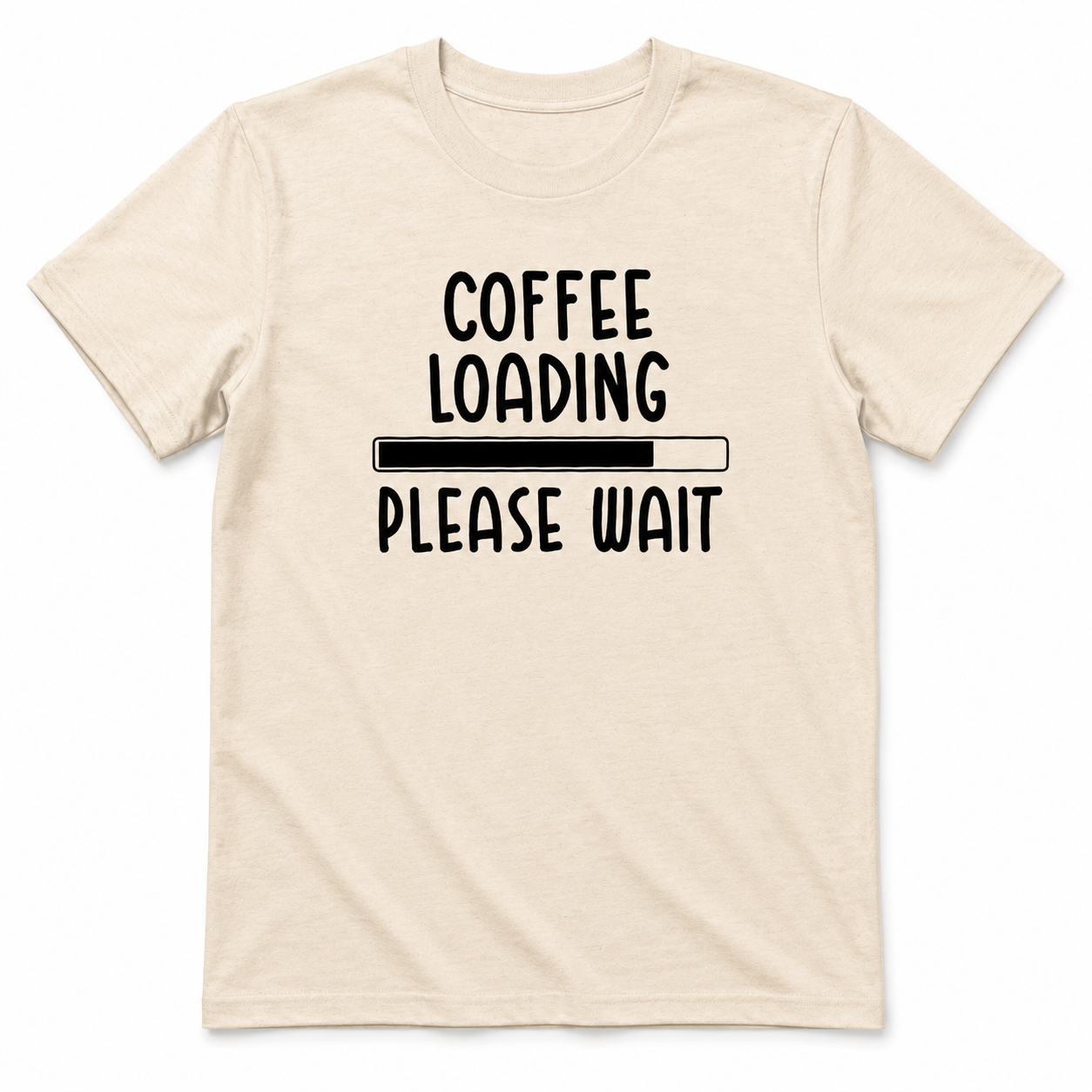 Coffee Loading Please Wait T-Shirt