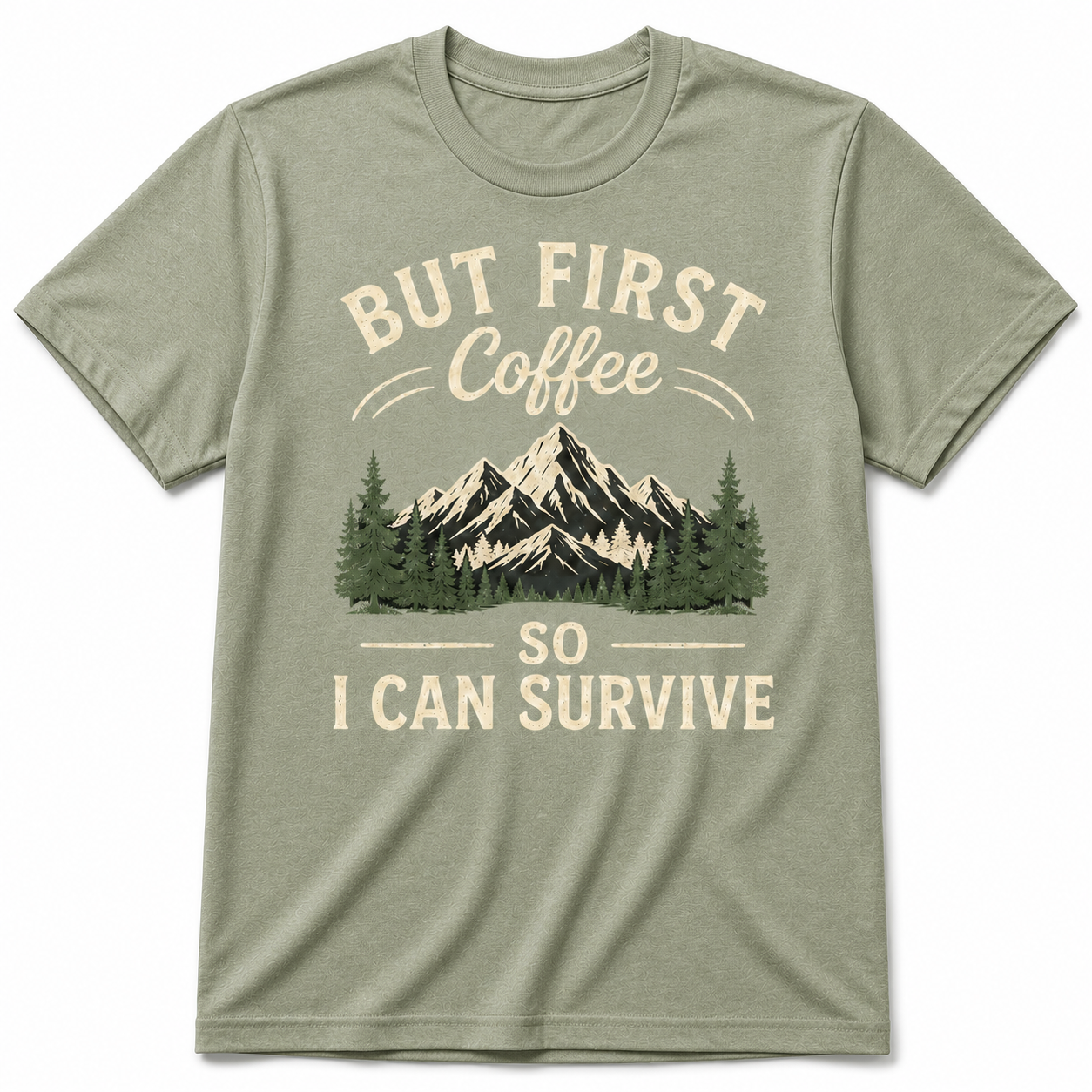 BUT FIRST COFFEE SO I CAN SURVIVE T-Shirt
