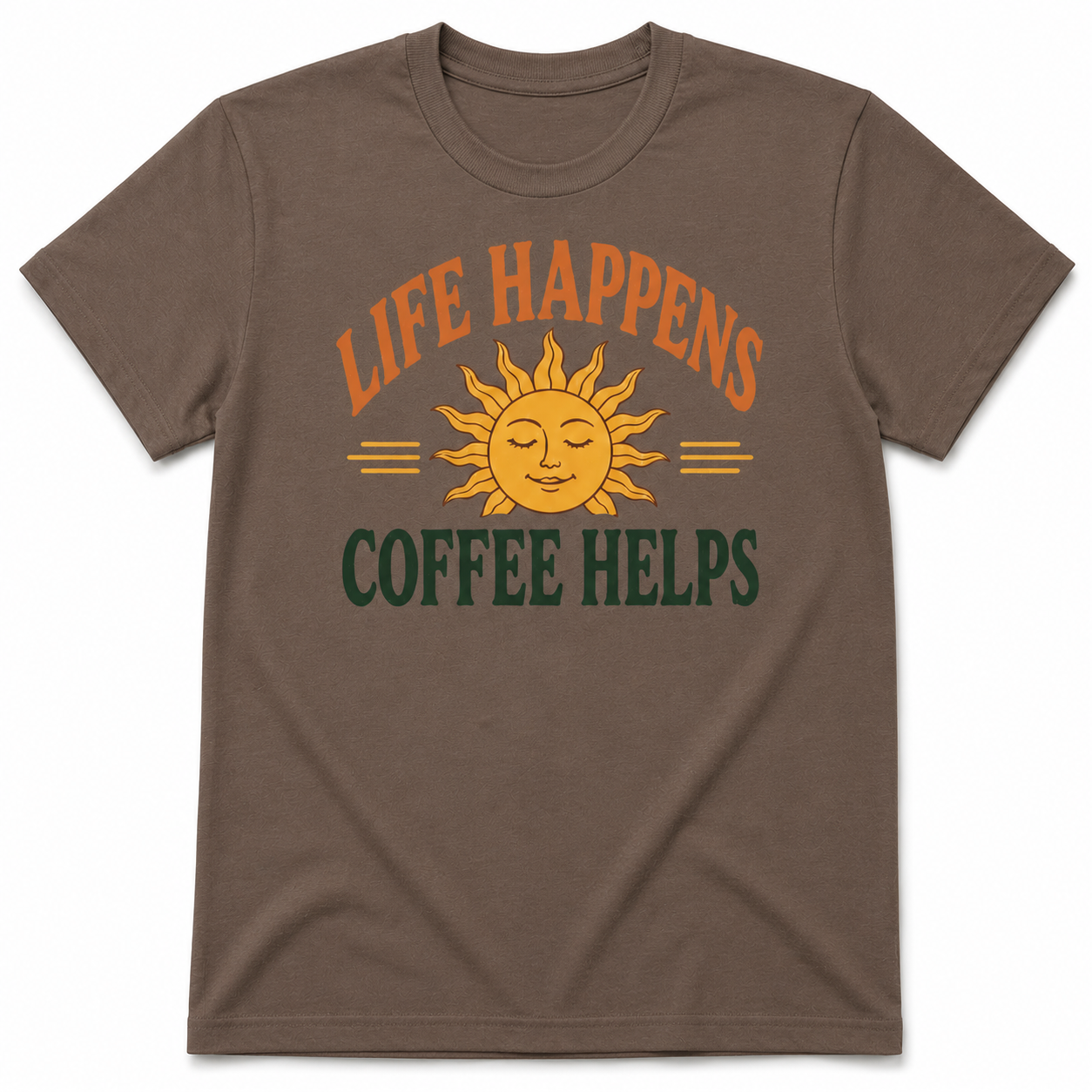 LIFE HAPPENS COFFEE HELPS T-Shirt