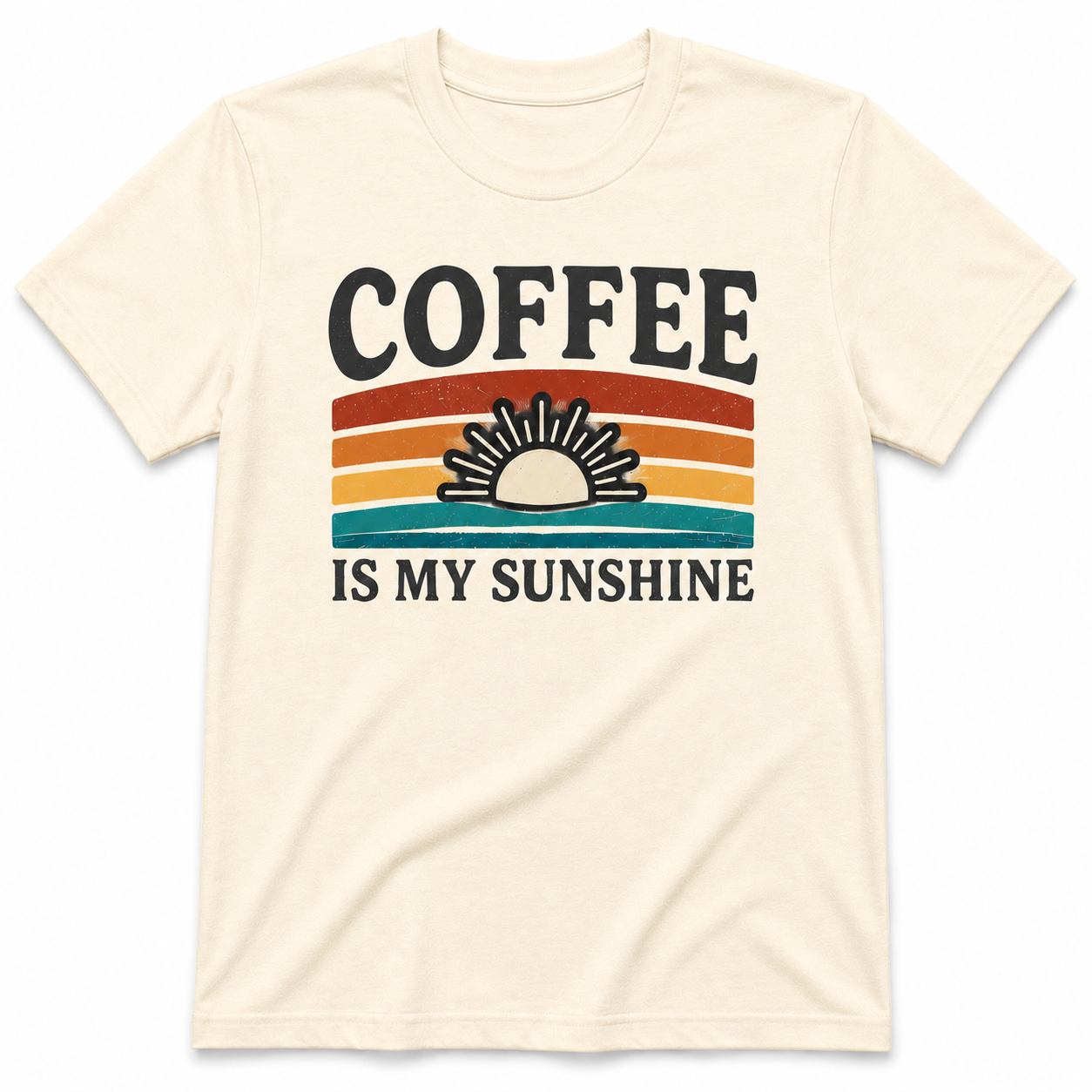 COFFEE IS MY SUNSHINE T-Shirt