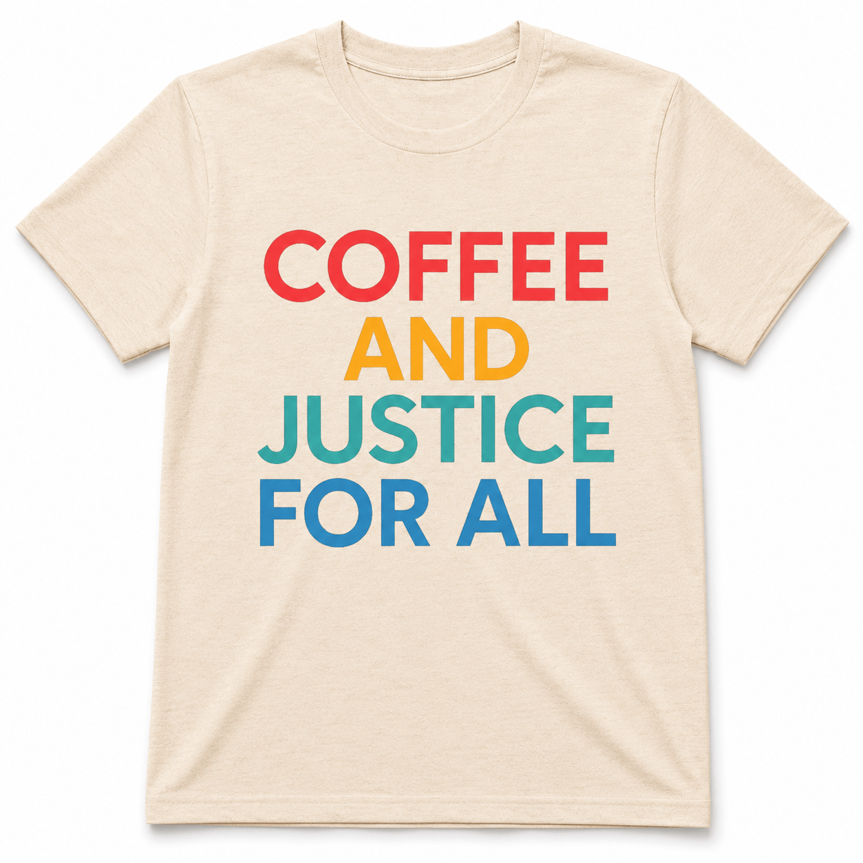 Coffee and Justice for All Shirt