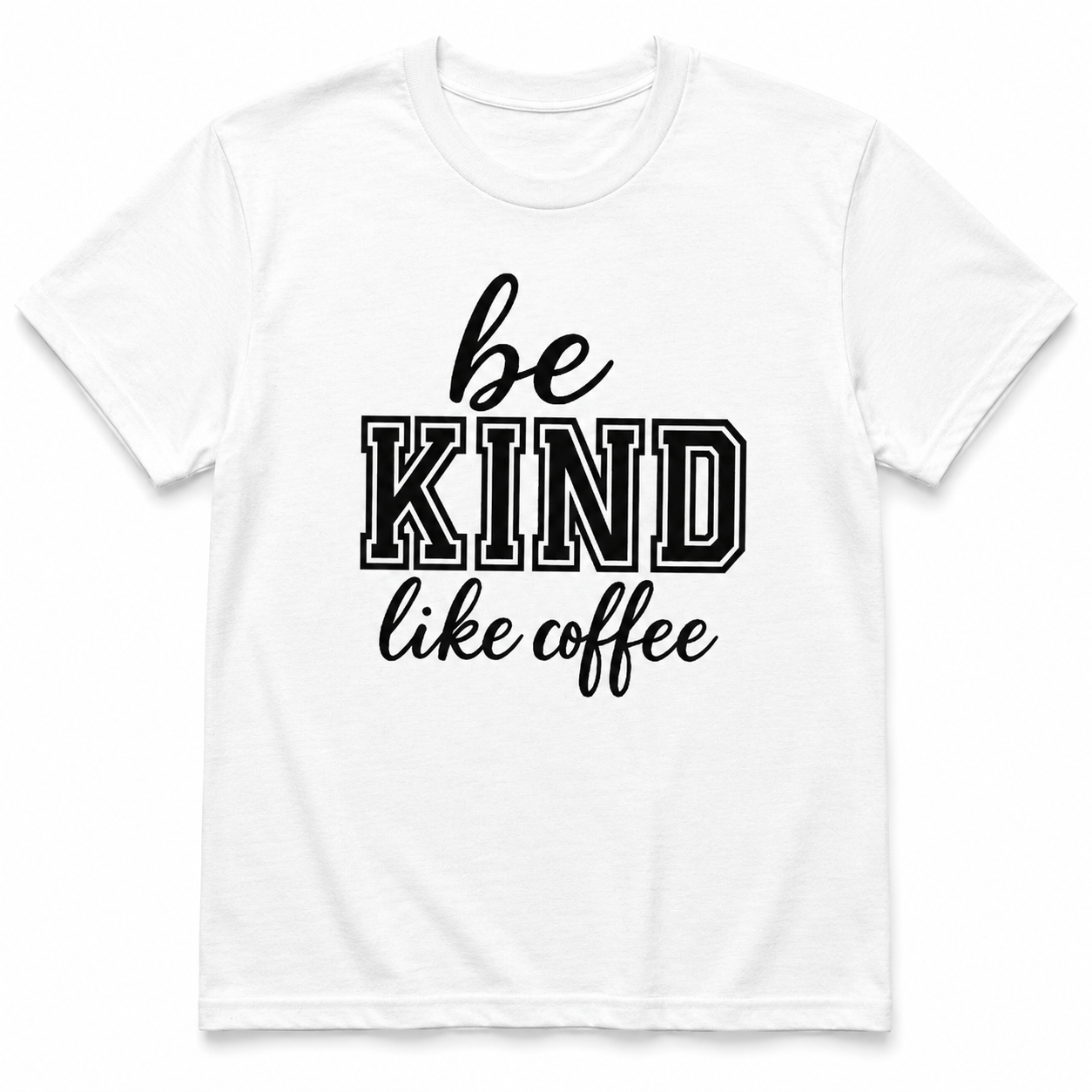 Be Kind Like Coffee Unisex Cotton T-Shirt