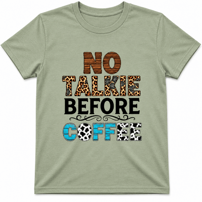 No Talkie Before Coffee Shirt