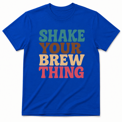 Shake Your Brew Thing Shirt