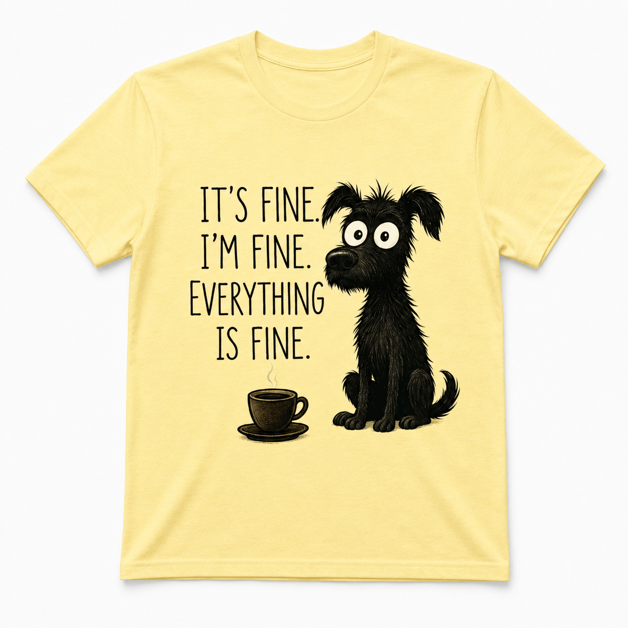 It's Fine, I'm Fine, Everything Is Fine Shirt