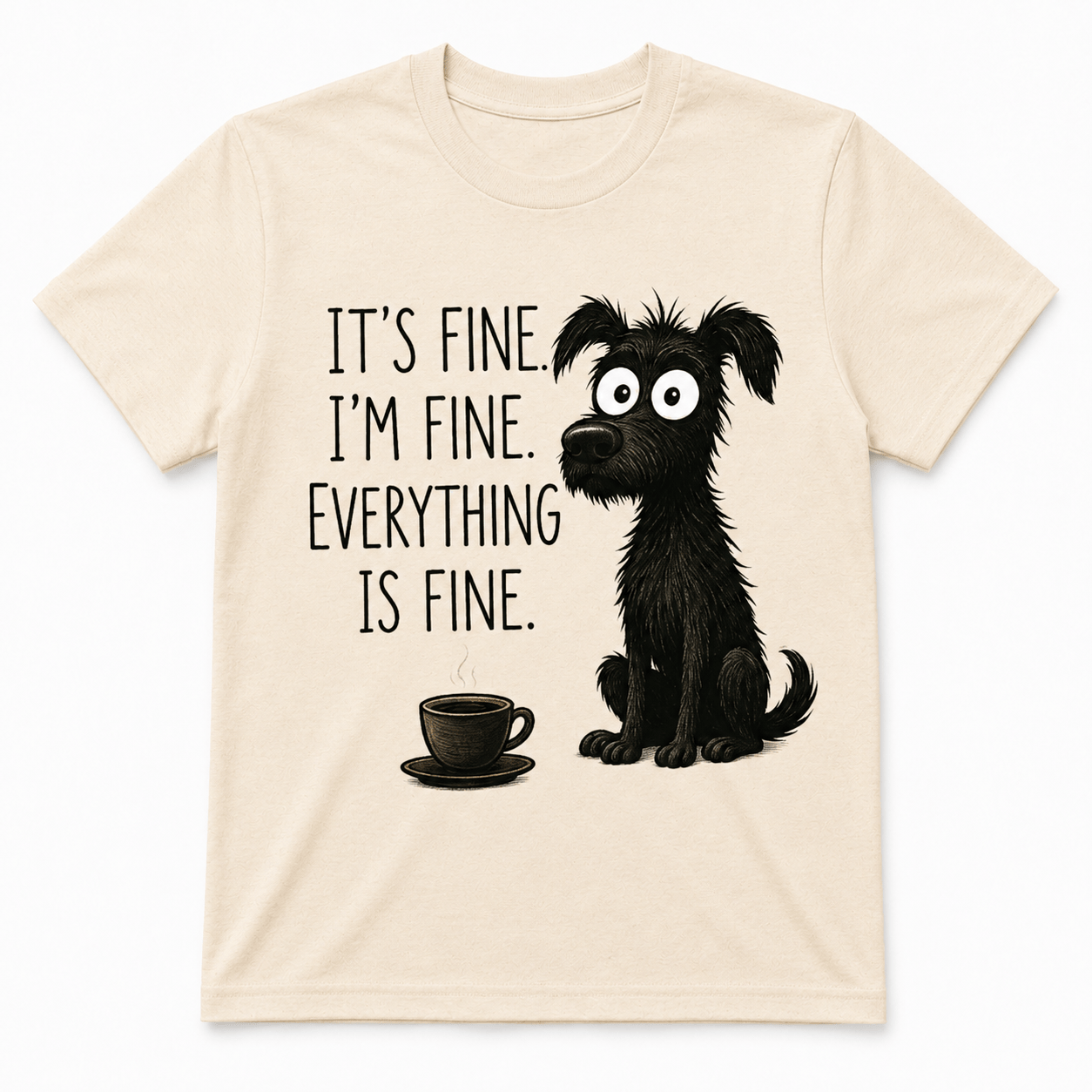 It's Fine, I'm Fine, Everything Is Fine Shirt