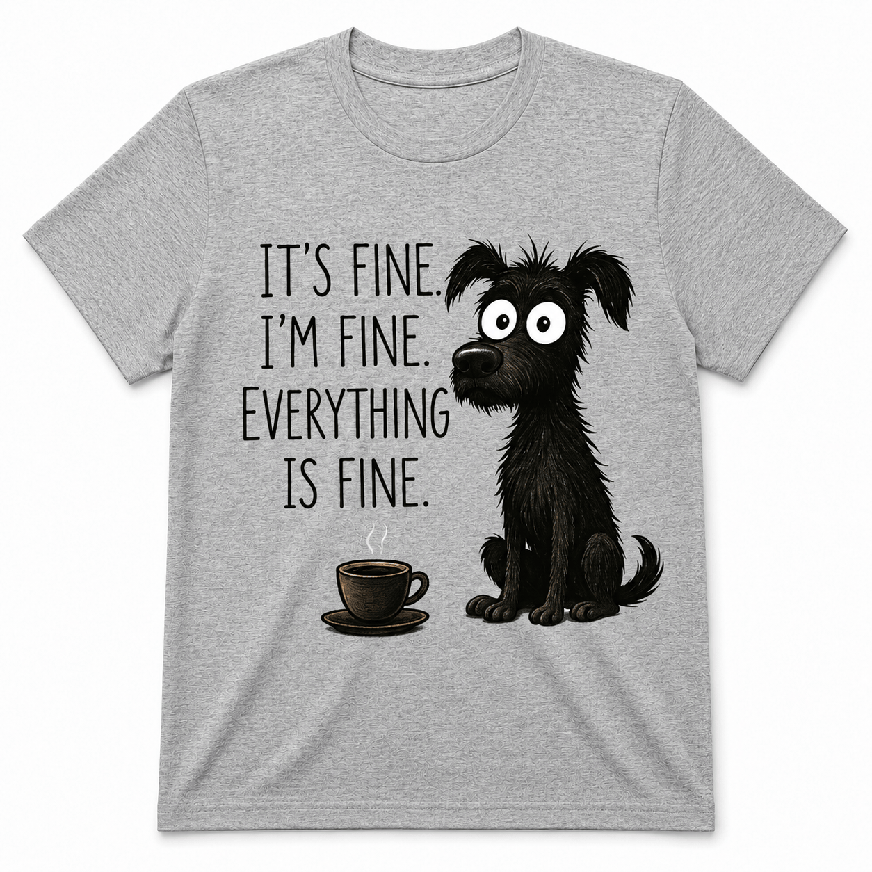 It's Fine, I'm Fine, Everything Is Fine Shirt
