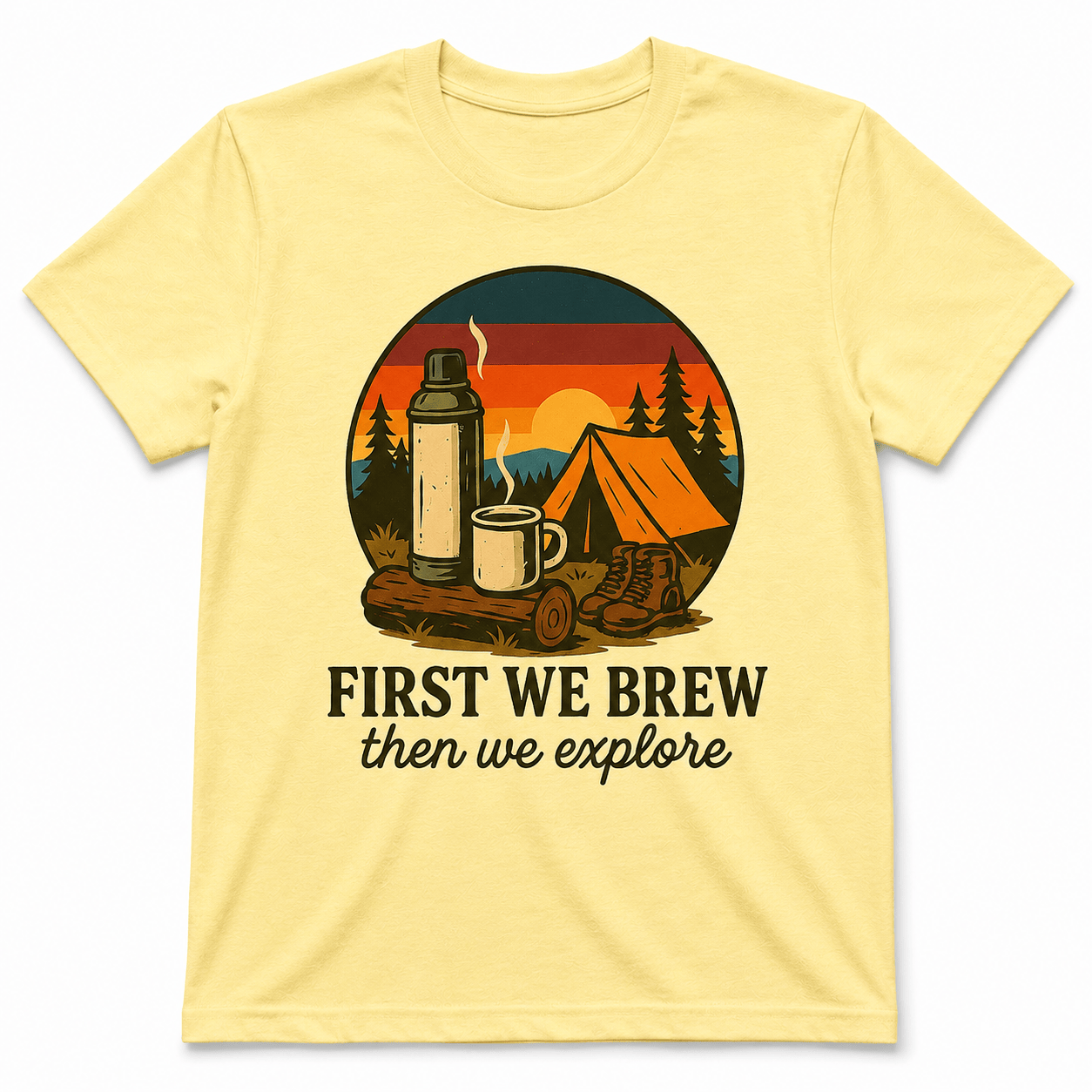 First We Brew, Then We Explore Shirt