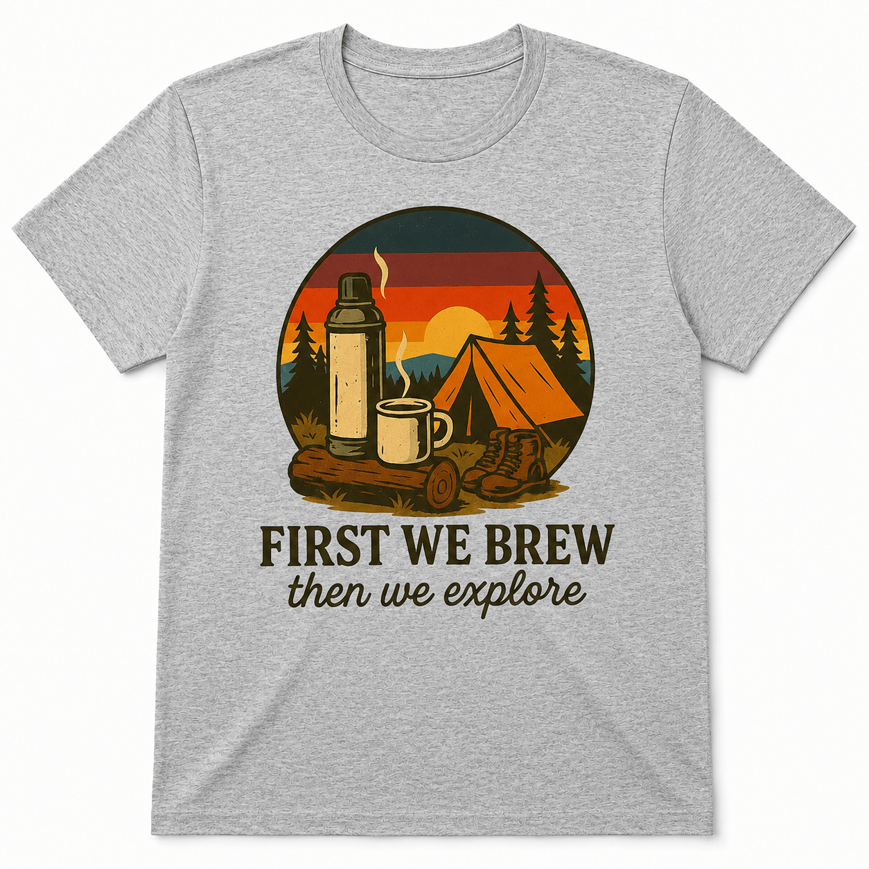 First We Brew, Then We Explore Shirt