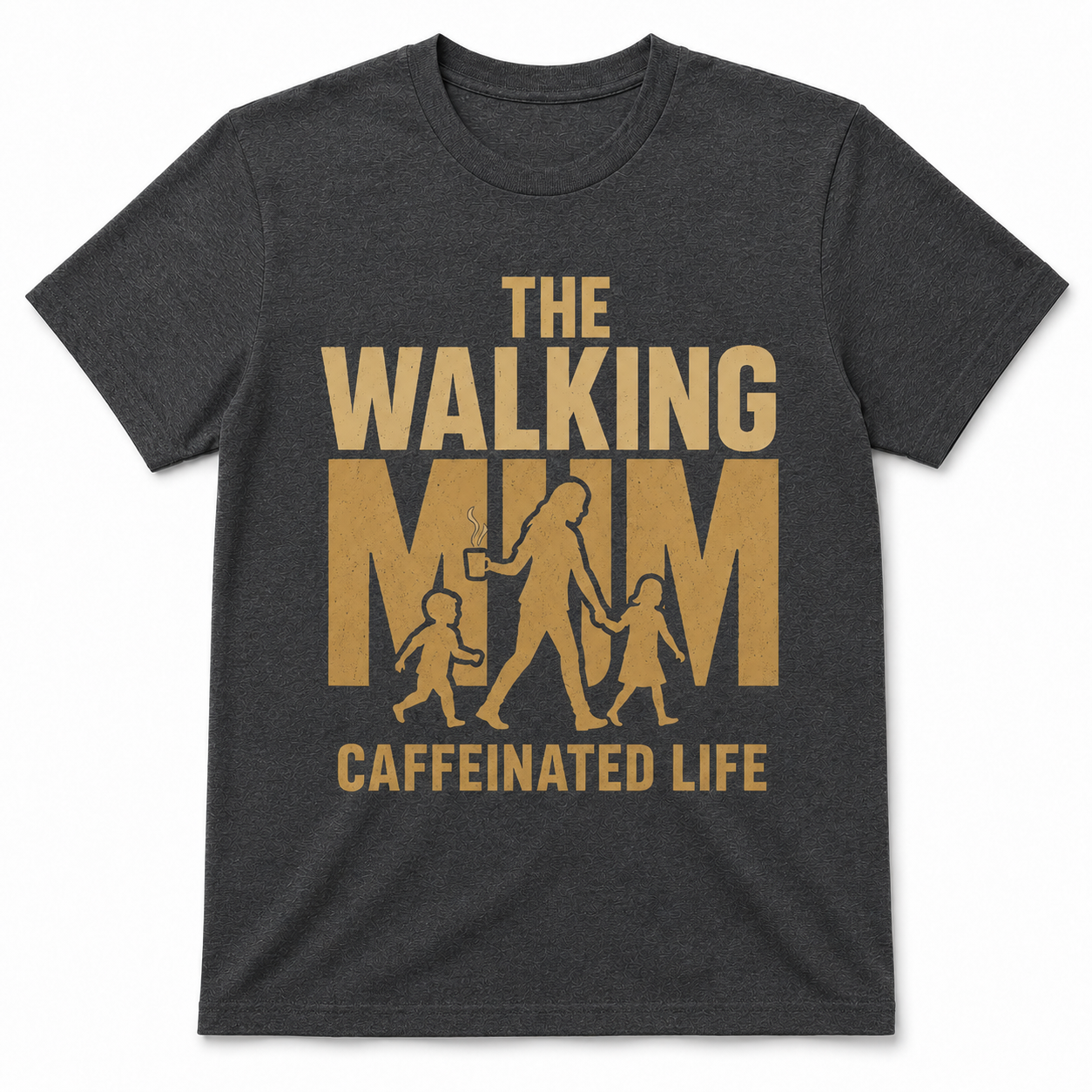 THE WALKING MAM CAFFEINATED LIFE T-Shirt
