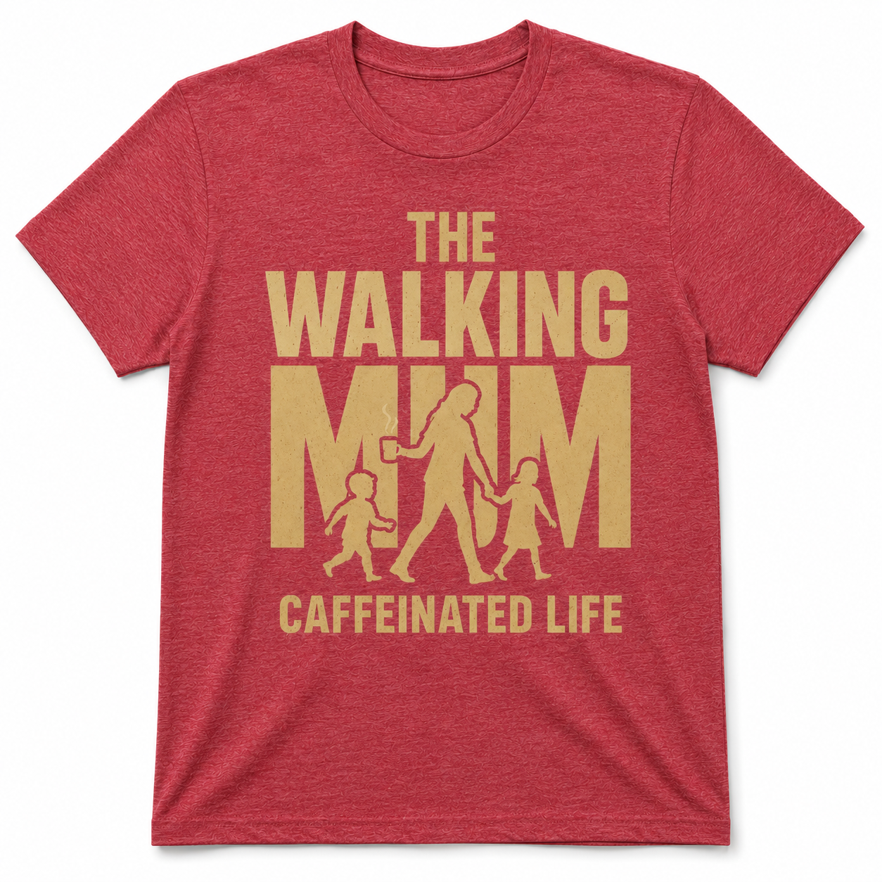 THE WALKING MAM CAFFEINATED LIFE T-Shirt